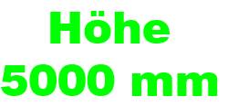 Höhe 5000 mm