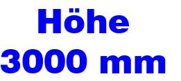 Höhe 3000 mm