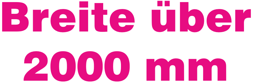 Breite über 2000 mm