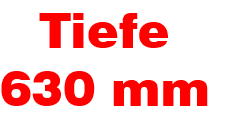 Tiefe 630 mm