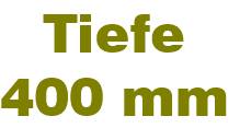 Tiefe 400 mm