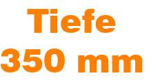 Tiefe 350 mm