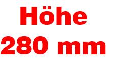 Höhe 280 mm